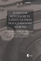 КОМЕНТАР КОНВЕНЦИЈЕ ЗА ЗАШТИТУ ЉУДСКИХ ПРАВА И ОСНОВНИХ СЛОБОДА 